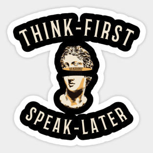 Think First Speak Later – Philosophy Aesthetic Design Sticker